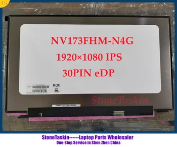 StoneTaskin Новый NV173FHM-N4G 17,0 дюймов 1920*1080 IPS 30PIN EDP ЖК-дисплей с матричным экраном 100% протестирован