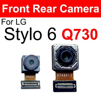 Задняя Основная фронтальная камера для LG Stylo 6 Q730, задняя основная Большая Передняя Маленькая камера, Замена гибкого кабеля